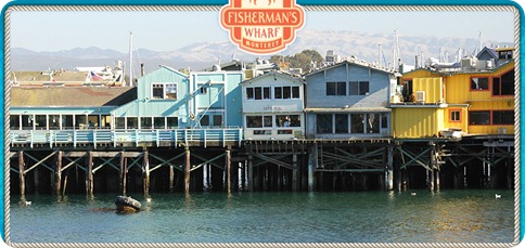 Fisherman's Wharf monterey